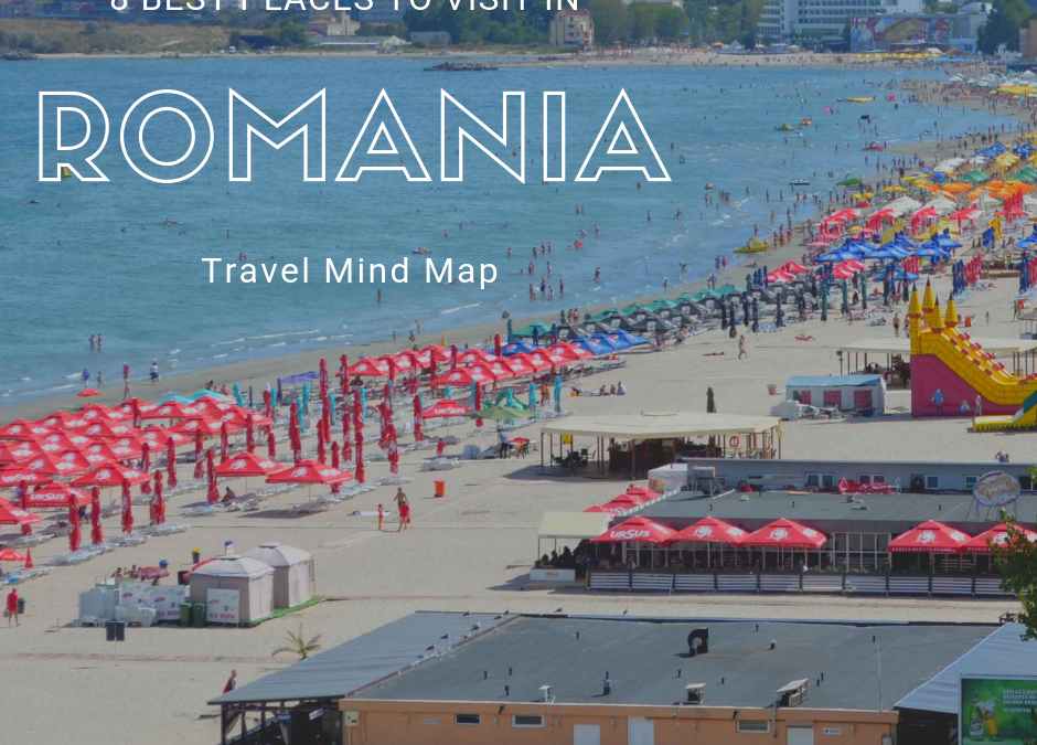 8 Best Places to Visit in Romania- Travel Mind Map