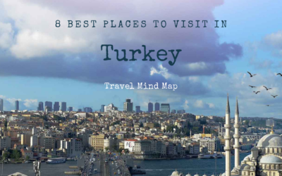 8 Best Places to Visit in Turkey- Travel Mind Map